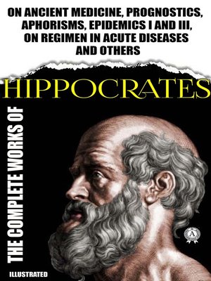 cover image of Complete Works of Hippocrates. Illustrated